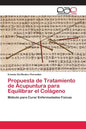Propuesta de Tratamiento de Acupuntura para Equilibrar el Colágeno - Paperback