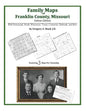 Family Maps of Franklin County, Missouri - Paperback