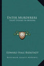 Enter Murderers: Eight Studies in Murder - Paperback