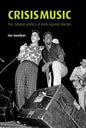 Crisis Music: The Cultural Politics of Rock Against Racism - Paperback