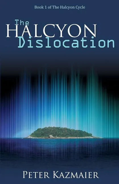 The Halcyon Dislocation - Paperback