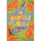 The Marigold Trail - Paperback