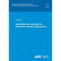 Body Matched Antennas for Microwave Medical Applications - Paperback