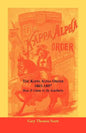 The Kappa Alpha Order, 1865-1897: How It Came To Be Southern - Paperback