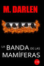 La banda de las mamiferas - Paperback