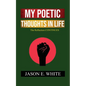 My Poetic Thoughts In Life: The Reflection Continues - Paperback