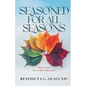 Seasoned for All Seasons: How To Live, Even After You Leave - Paperback