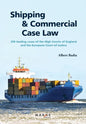 Shipping and Commercial Case Law: 250 leading cases of the High Courts of England and the European Court of Justice. - Paperback