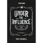 Under the Influence Study Guide - Paperback