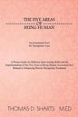 The Five Areas of Being Human: An Assessment Tool for Therapeutic Care: A Primer Guide for Effective Interviewing Skills and the Implementation of Th - Paperback