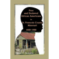Free and Enslaved African Americans in St. Francois County, Missouri, 1822-1920 - Paperback