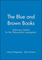 The Blue and Brown Books: Preliminary Studies for the 'Philosophical Investigation' - Paperback