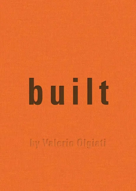 Built: By Valerio Olgiati - Hardcover