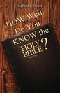 How Well Do You Know the Holy Bible?: Bible Trivia - Paperback