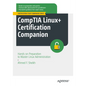 Comptia Linux+ Certification Companion: Hands-On Preparation to Master Linux Administration - Paperback
