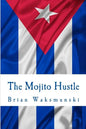 The Mojito Hustle - Paperback