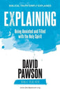 EXPLAINING Being Anointed and Filled with the Holy Spirit - Paperback
