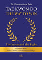 Tae Kwon Do - The Way to Win - Paperback