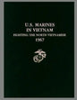 U. S. Marines in Vietnam: Fighting the North Vietnamese, 1967 - Paperback