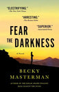 Fear the Darkness - Paperback