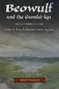 Beowulf and the Grendel-Kin: Politics and Poetry in Eleventh-Century England - Paperback