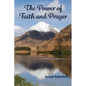 The Power of Faith and Prayer - Paperback