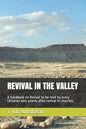 Revival in the Valley: A handbook on revival to be read by every Christian who yearns after revival in churches - Paperback