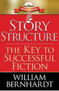 Story Structure: The Key to Successful Fiction - Paperback