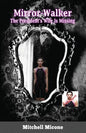 Mirror-Walker: The President's Wife Is Missing - Paperback