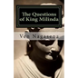 The Questions of King Milinda: Bilingual Edition (Pali / English) - Paperback