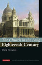 The Church in the Long Eighteenth Century - Hardcover