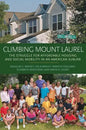 Climbing Mount Laurel: The Struggle for Affordable Housing and Social Mobility in an American Suburb - Paperback