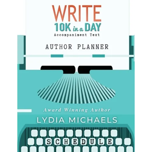 Write 10K in a Day Author Planner - Paperback