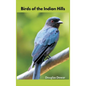 Birds of the Indian Hills - Hardcover