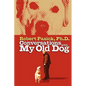 Conversations With My Old Dog - Paperback