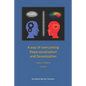 A Way of Overcoming Depersonalization and Derealization: Unreality Disorder - Paperback