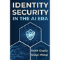 Identity Security in the AI Era - Paperback