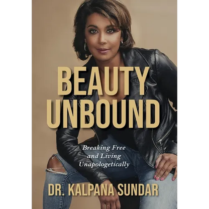 Beauty Unbound: Breaking Free and Living Unapologetically - Hardcover