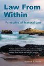 Law From Within: Principles of Natural Law Principlia Ius Naturalis - Paperback