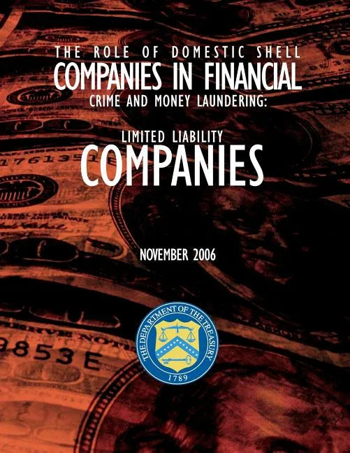 The Role of Domestic Shell Companies in Financial Crime and Money Laundering - Paperback