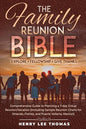 The Family Reunion Bible: Explore - Fellowship - Give Thanks - Hardcover