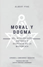 Moral y Dogma (Del Rito Escocés Antiguo y Aceptado de la Masonería): Grados de Aprendiz, Compañero y Maestro - Paperback