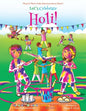 Let's Celebrate Holi! (Maya & Neel's India Adventure Series, Book 3) - Paperback