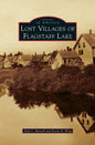 Lost Villages of Flagstaff Lake - Hardcover