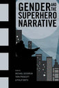 Gender and the Superhero Narrative - Paperback