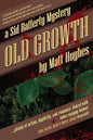 Old Growth: A Sid Rafferty Mystery - Paperback