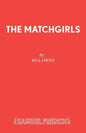 The Matchgirls - Paperback