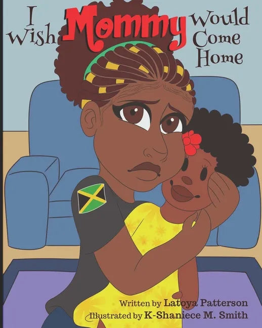 I Wish Mommy Would Come Home - Paperback