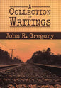 A Collection of Writings - Hardcover