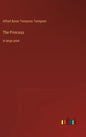 The Princess: in large print - Hardcover